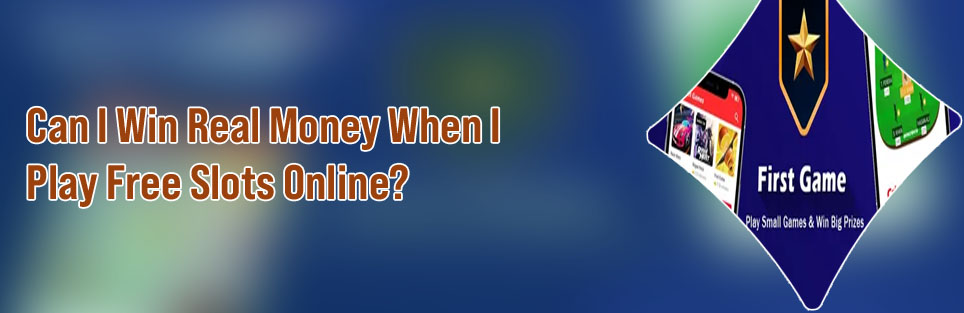 Win real cash playing free slots